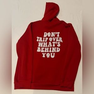 Don’t trip over what’s behind you shein hoodie